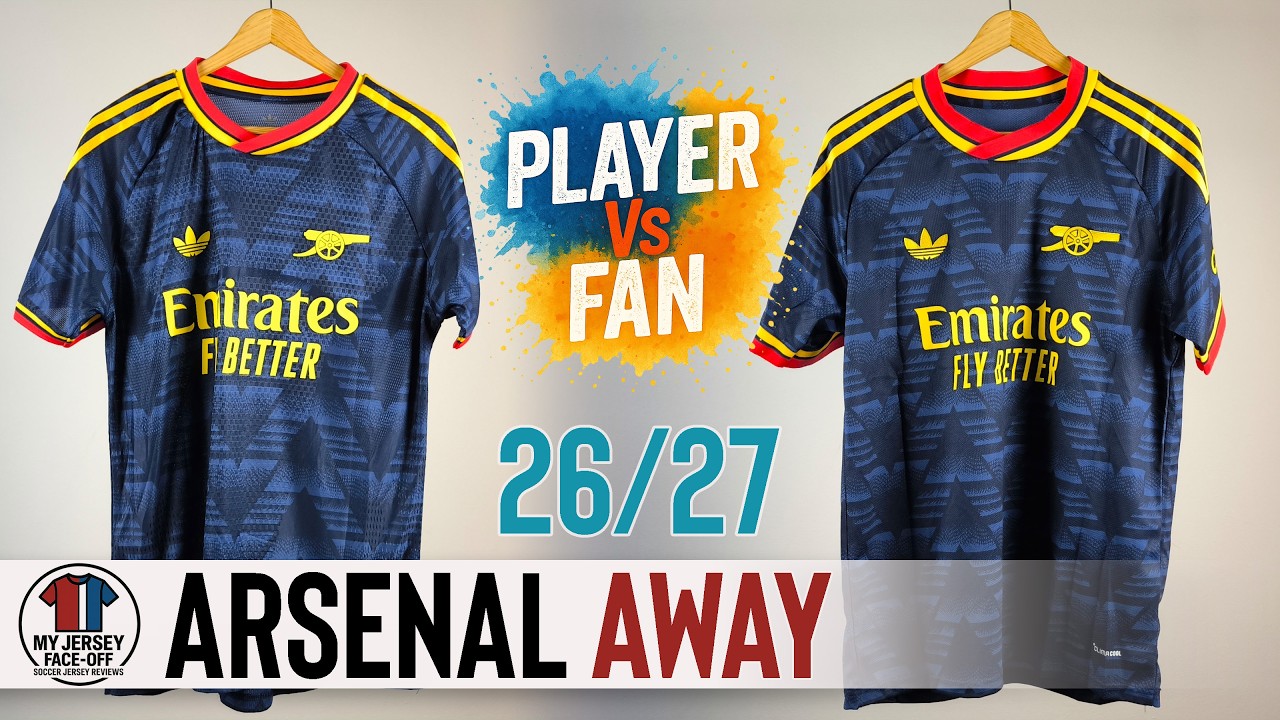 Arsenal Away Jersey 26/27 – Player Version Vs Fan Version