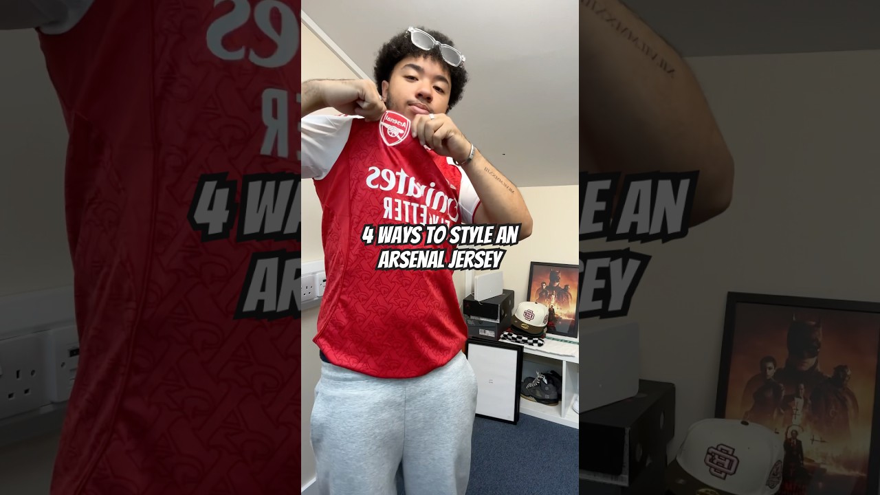 4 Ways To Style An Arsenal Jersey #arsenal #fashion #streetwearfashion #outfitideas #outfitinspo