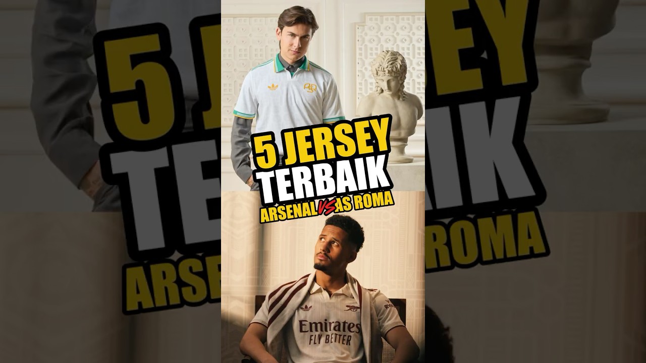 INI 5 JERSEY TERBAIK MUSIM DEPAN‼️ #beritabola #sepakbola #jersey #arsenal #asroma