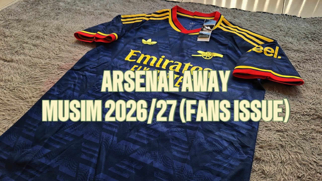 SOAL DESAIN ARSENAL GAK PERNAH GAGAL 🥶🔥!! REVIEW JERSEY ARSENAL AWAY MUSIM 2026/27 FANS ISSU GO