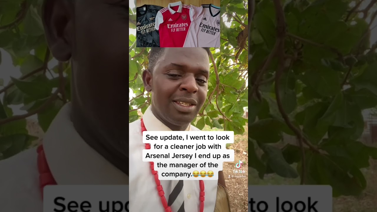 I went to look for a cleaner job with Arsenal Jersey I end up as the manager of the company.😂😂😂