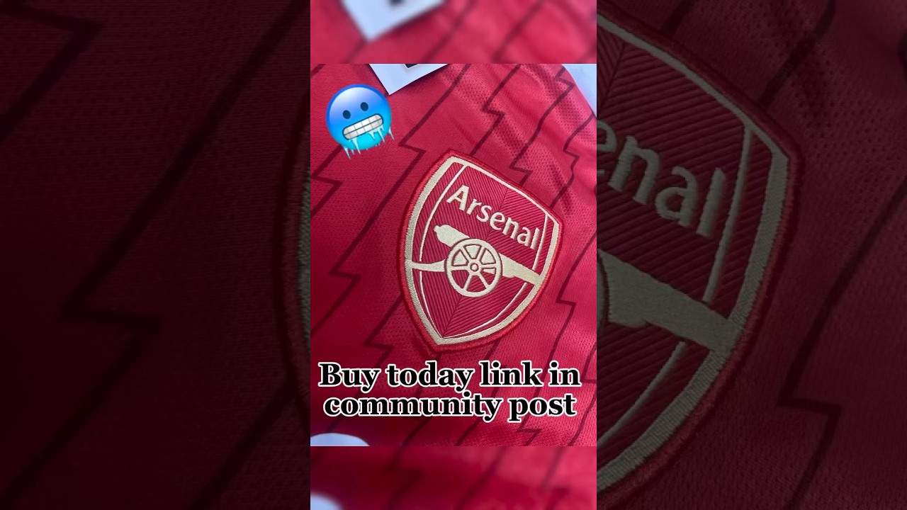 !! ARSENAL JERSEY 👍🏽🥶👀 Buy today in community post !!