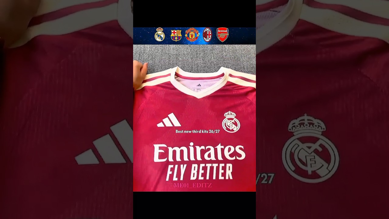 Best new third kits 26/27.🔥🤯