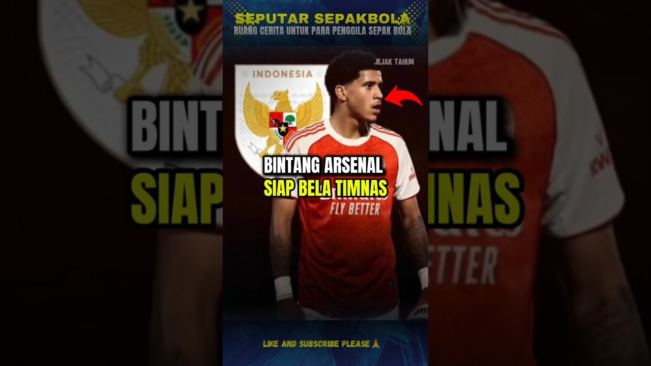 Pemain Arsenal Ini Beri Sinyal Pilih Indonesia 😱