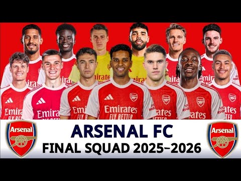 Arsenal Full Squad 2025/26 | All Players, Positions & Jersey Numbers