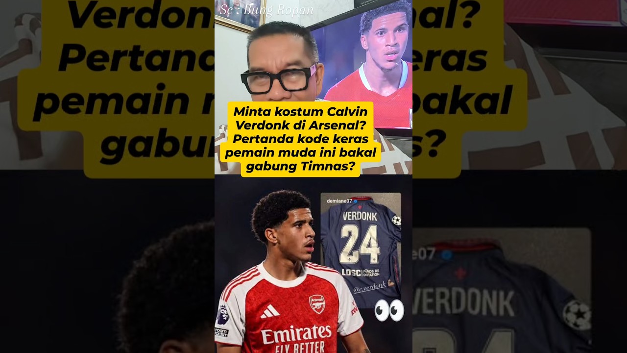 Minta kostum Calvin Verdonk di Arsenal? kode keras pemain muda ini bakal gabung Timnas? #timnas